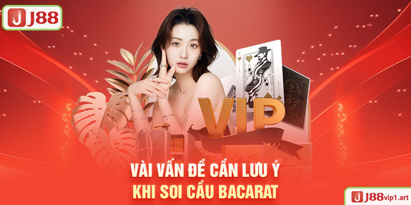 Soi Cầu Baccarat J88 - Chiến Lược Tối Ưu Hóa Cơ Hội Chiến Thắng Vài Vấn Đề Cần Lưu Ý Khi Soi Cầu Baccarat